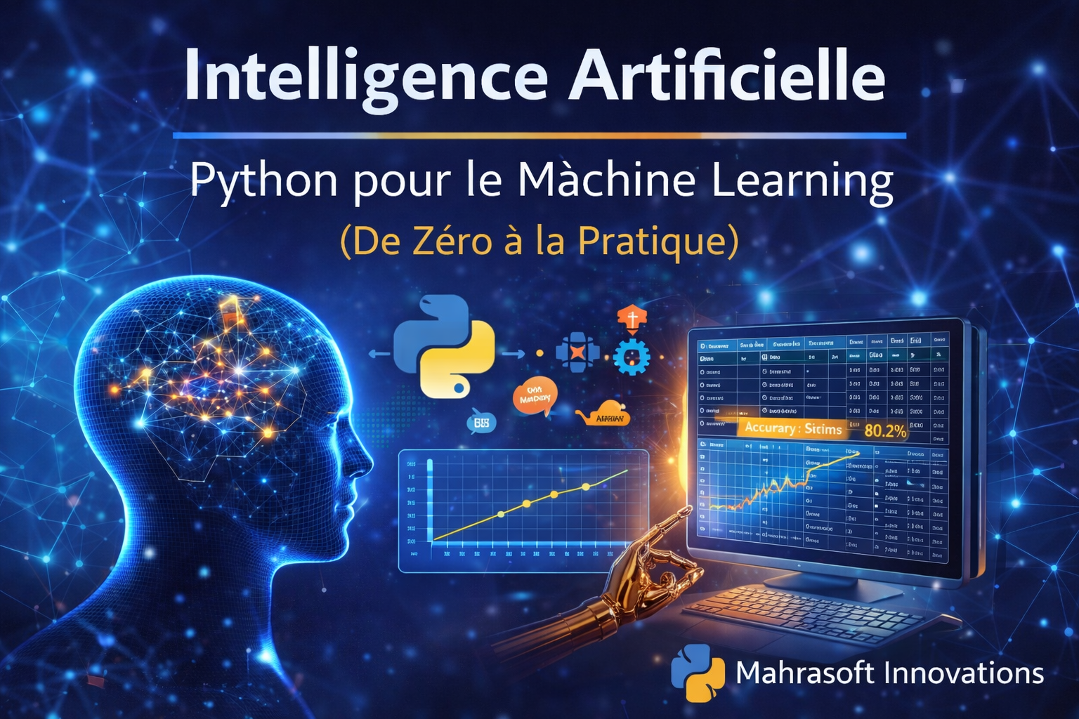 Intelligence Artificielle – Python pour le Machine Learning (De Zéro à la Pratique)